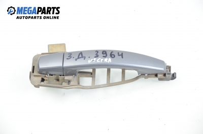 Външна дръжка за Opel Vectra C Sedan (04.2002 - 01.2009), 4+1 вр., седан, позиция: задна, дясна