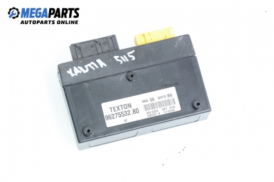 Модул за Citroen Xantia Hatchback II (01.1998 - 04.2003), № Texton 96275532.80