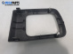 Интериорна пластмаса за Nissan X-Trail I SUV (06.2001 - 01.2013), позиция: предна